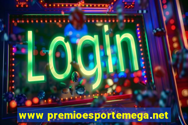 www premioesportemega.net